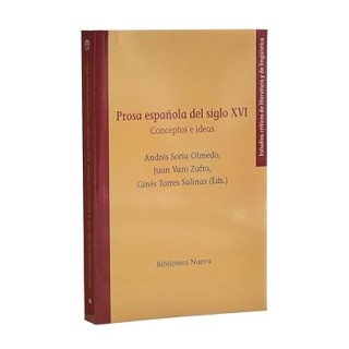 PROSA ESPAÑOLA DEL SIGLO XVI. CONCEPTOS E IDEAS